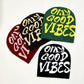 OGV- Ony Good Vibes beanie