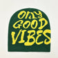 OGV- Ony Good Vibes beanie